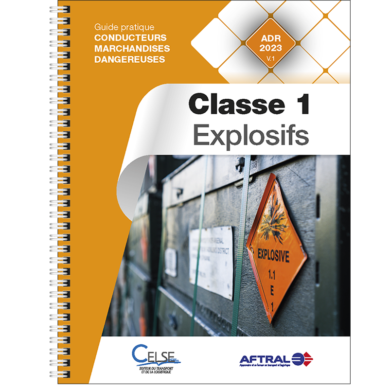Guide pratique conducteurs marchandises dangereuses - Classe 1 – Explosifs