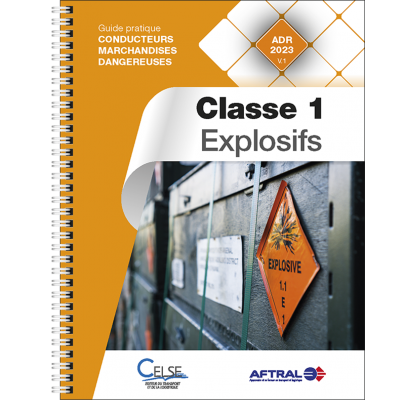 Guide pratique conducteurs marchandises dangereuses - Classe 1 – Explosifs