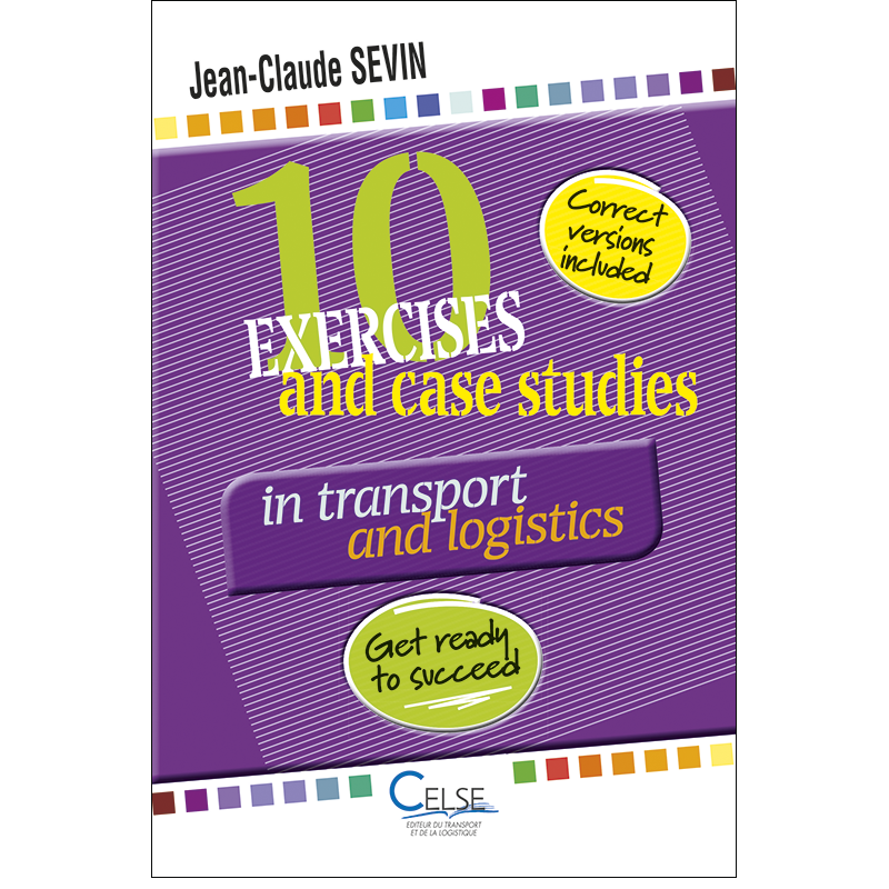 10 Exercices and case studies in transport and logistics