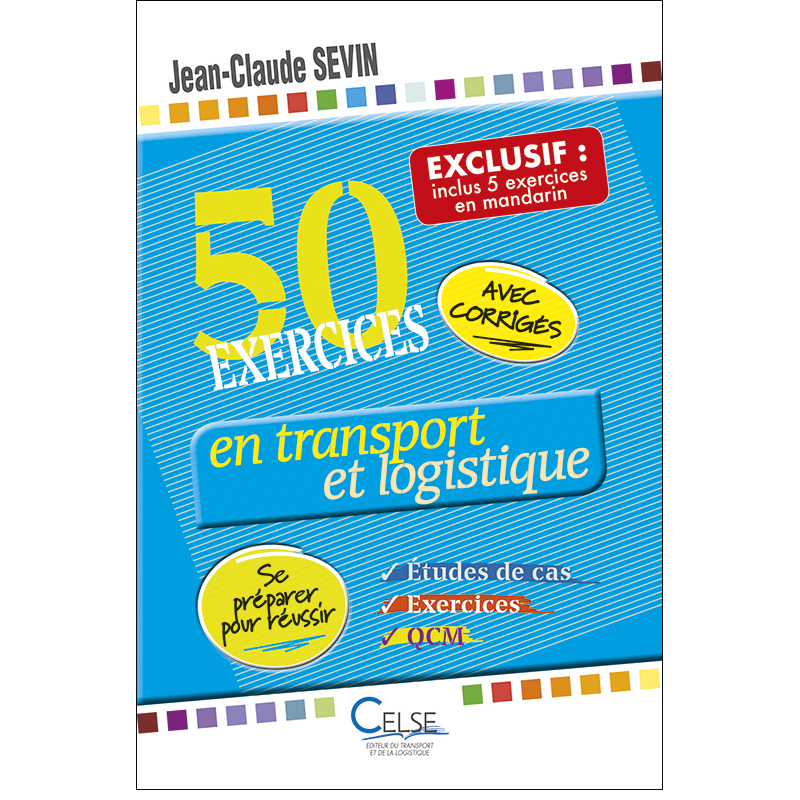 50 Exercices en transport et logistique inclus : 5 Exercices en mandarin