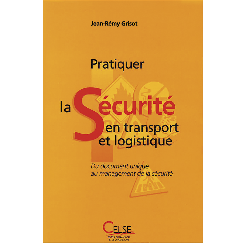 Pratiquer la Sécurité en transport   et logistique
