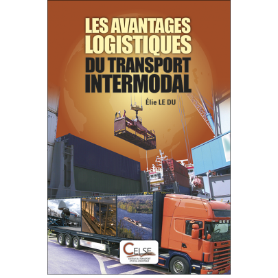 Les avantages logistiques   du transport intermodal
