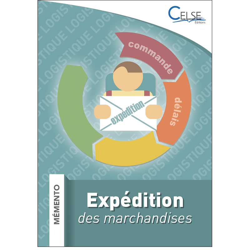 MÉMENTO LOGISTIQUE - Expédition des marchandises