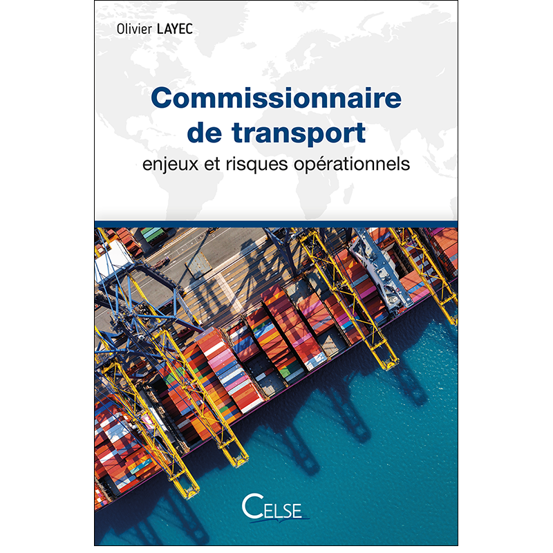 Commissionnaire de transport : enjeux et risques opérationnels