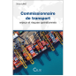Commissionnaire de transport : enjeux et risques opérationnels