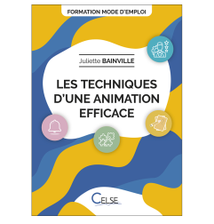 FORMATION MODE D'EMPLOI / Les techniques d'une animation efficace