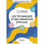 FORMATION MODE D'EMPLOI / Les techniques d'une animation efficace FORMATION MODE D'EMPLOI / Les techniques d'une animation efficace