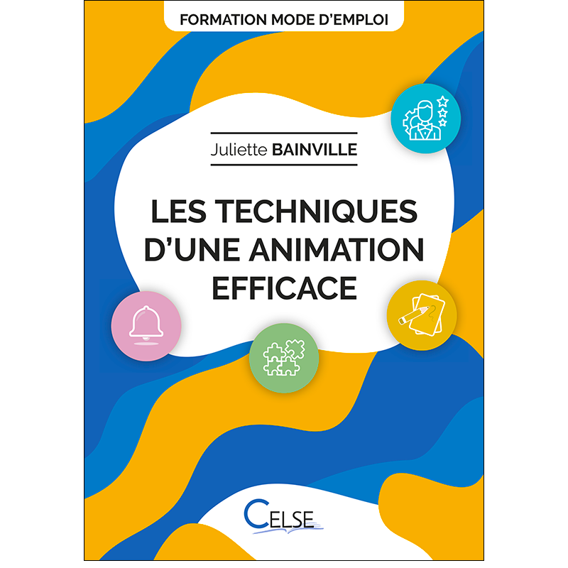 FORMATION MODE D'EMPLOI / Les techniques d'une animation efficace
