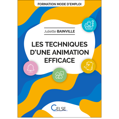 FORMATION MODE D'EMPLOI / Les techniques d'une animation efficace