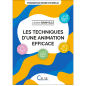 FORMATION MODE D'EMPLOI / Les techniques d'une animation efficace